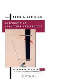 Discourse as Structure and Process