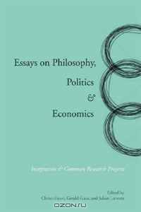 Essays on Philosophy, Politics & Economics: Integration & Common Research Projects (Stanford Economics and Finance)