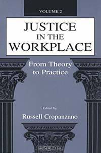 Justice in the Workplace: From Theory to Practice (Applied Psychology Series)