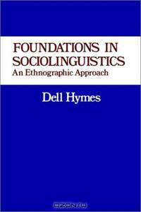 Foundations in Sociolinguistics: An Ethnographic Approach