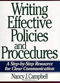 Writing Effective Policies and Procedures: A Step-By-Step Resource for Clear Communication