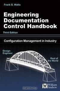 Engineering Documentation Control Handbook, 3rd Edition