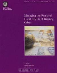 Managing the Real and Fiscal Effects of Banking Crises