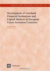 Development of Non-Bank Financial Institutions and Capital Markets in European Union Accession Countries (World Bank Working Papers)