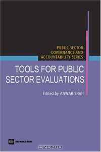 Tools for Public Sector Evaluations (Public Sector Governance and Accountability)
