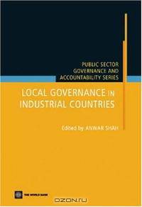 Local Governance in Industrial Countries (Public Sector Governance and Accountability) (Public Sector Governance and Accountability)