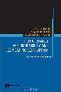 Performance Accountability and Combating Corruption (Public Sector Governance and Accountability) (Public Sector Governance and Accountability)