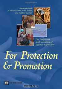 For Protection and Promotion: The Design and Implementation of Effective Safety Nets (Directions in Development)