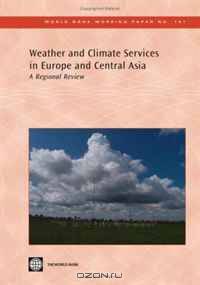 Weather and Climate Services in Europe and Central Asia: A Regional Review (World Bank Working Papers)