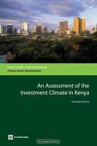 An Assessment of the Investment Climate in Kenya (Directions in Development)