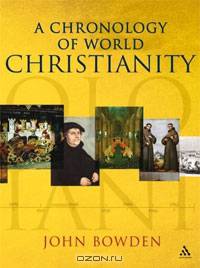A Chronology of World Christianity