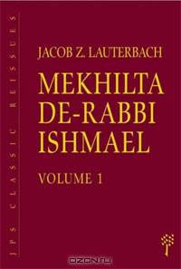 Mekhilta De-Rabbi Ishmael: Volume 1