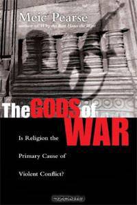The Gods of War: Is Religion the Primary Cause of Violent Conflict?