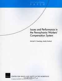 Issues and Performance in the Pennsylvania Workers Compensation System (Occasional Paper)
