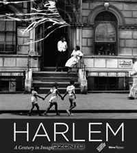 Harlem: A Century in Images