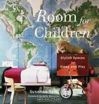 Room for Children: Stylish Spaces for Sleep and Play