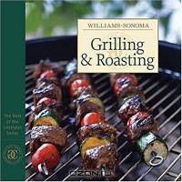 Williams-Sonoma: Grilling & Roasting