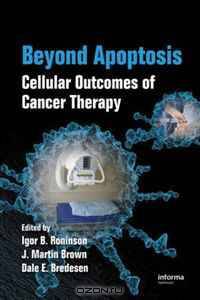 Beyond Apoptosis: Cellular Outcomes of Cancer Therapy
