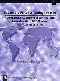 Paying the Price for Joining the WTO: A Comparative Assessment of Services Sector Commitments by WTO Members and Acceding Countries