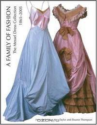 A Family of Fashion: The Messel Dress Collection, 1865-2005