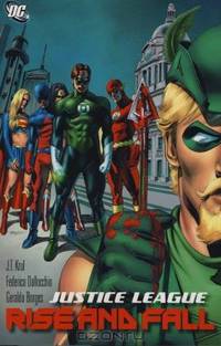 Justice League: The Rise and Fall