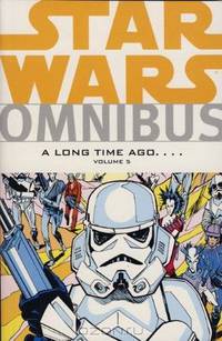 A Long Time Ago-- Vol. 5. (Star Wars Omnibus)