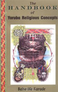 The Handbook of Yoruba Religious Concepts