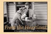 From The Heartland: A Postcard Book Of Photographs By Pete Wettach (Bur Oak Book)