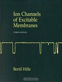 Ion Channels of Excitable Membranes (3rd Edition)