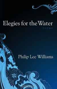 Elegies for the Water: Poems