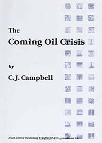The Coming Oil Crisis