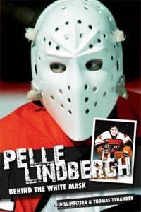Pelle Lindbergh: Behind the White Mask