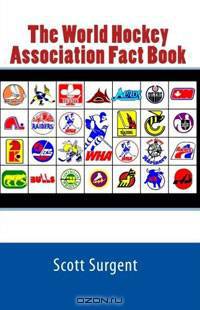 The World Hockey Association Fact Book