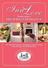 Inn Love: Recipes for Romance (Bed and Breakfast Collection)