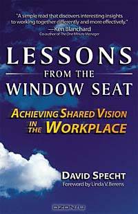 Lessons from the Window Seat, Achieving Shared Vision in the Workplace