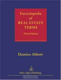 Encyclopedia of Real Estate Terms, Third Edition
