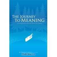 The Journey To Meaning