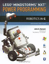 LEGO Mindstorms NXT Power Programming: Robotics in C