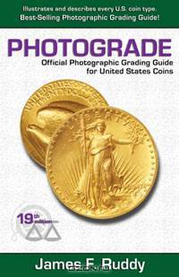 Photograde: Official Photographic Grading Guide for United States Coins