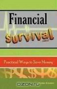 Financial Survival: Practical Ways to Save Money