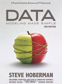 Data Modeling Made Simple: A Practical Guide for Business and IT Professionals