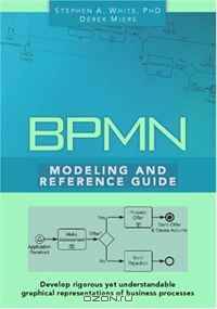 BPMN Modeling and Reference Guide
