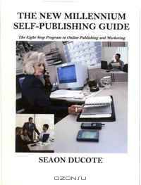 The New Millennium Self-Publishing Guide