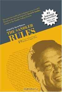 The Sandler Rules: 49 Timeless Selling Principles and How to Apply Them