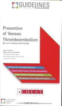Prevention of Venous Thromboembolism ( VTE ) GUIDELINES Pocketcard: American College of Chest Physician