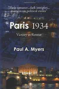 Paris 1934: Victory in Retreat
