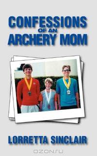 Confessions of an Archery Mom