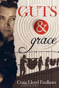 Guts & Grace: A story of survival, forgiveness, and spiritual awakening