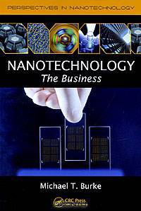 Nanotechnology: The Business
