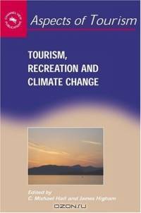 Tourism, Recreation, And Climate Change (Aspects of Tourism)